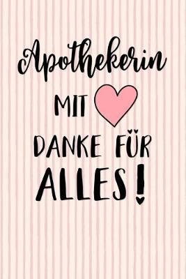 Apothekerin Notizbuch: insgesamt uber 110 Seiten liniert, 6x9 ca A5 (15x23 cm) Geschenk Notizheft fur Studium, Beruf, Apotheke, Zubehoer. Geschenkidee als Planer Organizer oder Notizblock Journal fur Notizen im Labor