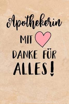 Apothekerin Notizbuch: insgesamt uber 110 Seiten liniert, 6x9 ca A5 (15x23 cm) Geschenk Notizheft fur Studium, Beruf, Apotheke, Zubehoer. Geschenkidee als Planer Organizer oder Notizblock Journal fur Notizen im Labor