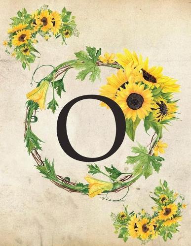 O: Monogram Initial O Notebook for Women and Girls- 8.5  x 11  - 100 pages, college rule - Sunflower, Floral, Flowers