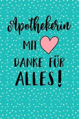 Apothekerin Notizbuch: insgesamt uber 110 Seiten liniert, 6x9 ca A5 (15x23 cm) Geschenk Notizheft fur Studium, Beruf, Apotheke, Zubehoer. Geschenkidee als Planer Organizer oder Notizblock Journal fur Notizen im Labor