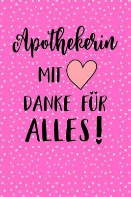 Apothekerin Notizbuch: insgesamt uber 110 Seiten liniert, 6x9 ca A5 (15x23 cm) Geschenk Notizheft fur Studium, Beruf, Apotheke, Zubehoer. Geschenkidee als Planer Organizer oder Notizblock Journal fur Notizen im Labor