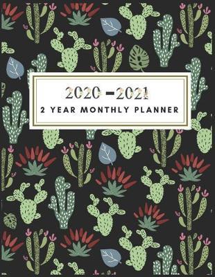 2020-2021 2 Year Monthly Planners: Two year planner 2020-2021 monthly 8.5 x 11 - Cactus Planners - 24 Months Agenda Planner with Holiday - Monthly Planner and Organizer, Personalized Appointment, Two Year - Monthly Calendar Planner.
