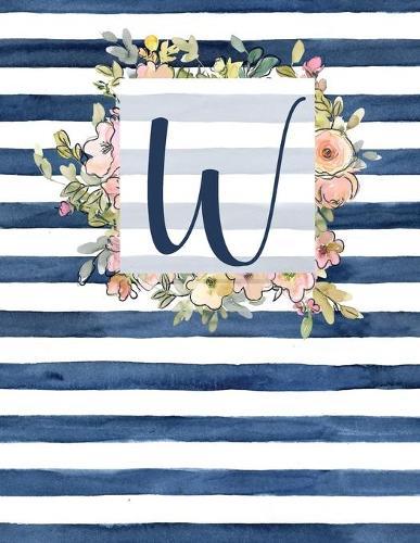 W: Letter W Monogram Initial Notebook - 8.5  x 11  - 100 pages, Dot Bullet Grid Pages- Watercolor Floral Notebook