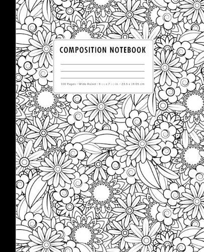 Composition Notebook: Black + White Zen-Doodle Daisies Wide Ruled