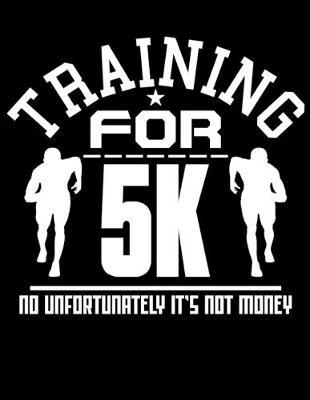 Training for 5k: Training for the Race Planner for Runners 2020