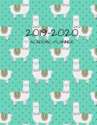 2019-2020 Academic Planner: 8.5  X 11  Weekly Planner for Busy Adults, High School Students or College Students Looking to Get and Stay Organized