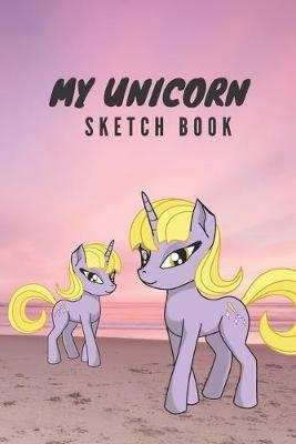 My Unicorn Sketchbook: A Cute Trendy Awesome Sketchbook for Children Kids Girls