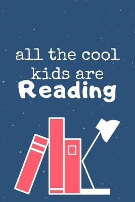 All the cool kids are reading: Composition Notebook/Diary/Journal for book lovers which you can gift your nerd child on her birthday or christmas