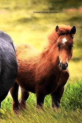 Cheval Carnet de notes: Journal A5 ligne original de 119 pages- Une belle idee de cadeau pour les amoureux des animaux
