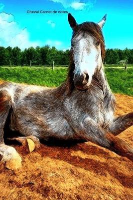 Cheval Carnet de notes: Journal A5 ligne original de 119 pages- Une belle idee de cadeau pour les amoureux des animaux