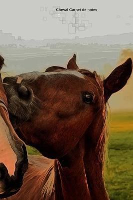 Cheval Carnet de notes: Journal A5 ligne original de 119 pages- Une belle idee de cadeau pour les amoureux des animaux