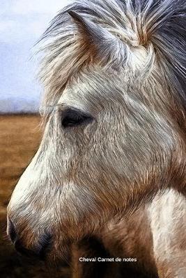 Cheval Carnet de notes: Journal A5 ligne original de 119 pages- Une belle idee de cadeau pour les amoureux des animaux
