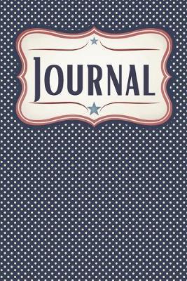 Patriotic Polka Dot Journal: A Daily Diary for American Patriots