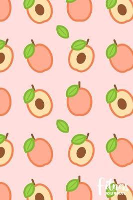 Fitness Journal: Weight Loss Journal Fitness Planner Food Diary Workout Tracker Fruit Peach Themed for Weight loss Health Wellness Gyms Mindful Eating Women Girls (6 x9 )