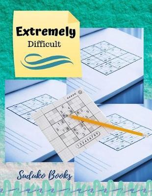 Extremely Difficult Suduko Books: Presents Suduko Pocket Size, Adult Activity Book An Adult Activity Book, Suduko, Hard adult activity book games puzzles and more...