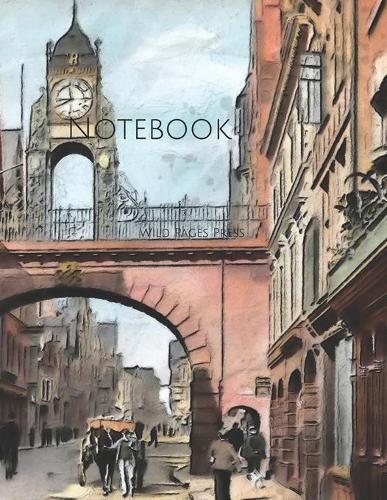 Notebook: Eastgate Street Chester Vintage United Kingdom England Street Market