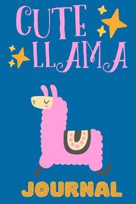Cute Llama Journal: Adorable Lined Notebook Or Journal For Girls, Perfect For Girl, Journal For Animal Lovers, Funny Llama Design