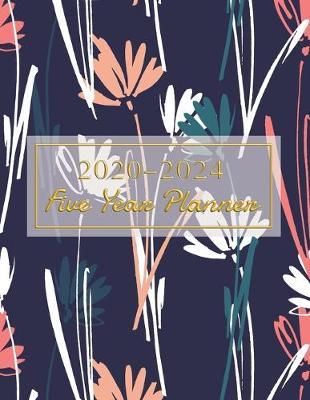 2020-2024 Five Year Planner: Personal Planners Daily Weekly And Monthly: Calendar Schedule agenda Organizer and Journal pocket list Notebook (Month Start from January 2020 through December 2024).