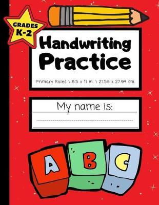 Handwriting Practice: Grades K-2 - Handwriting Workbook for Kids With Dotted Middle Line - 100 Pages - Red
