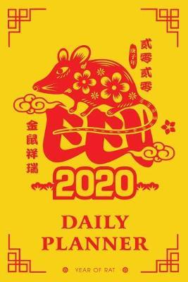 2020 Daily Planner Year of the Rat: Awesome 365 Day Daily Planner, Gift For Women, Men, Kids, Friend, Boss or Coworker - 365 Pages - 6x9 Easy Carry Compact Size