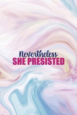 Nevertheless She Presisted: Mental Health Notebook Journal Composition Blank Lined Diary Notepad 120 Pages Paperback Pastel