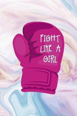 Fight Like A Girl: Mental Health Notebook Journal Composition Blank Lined Diary Notepad 120 Pages Paperback Pastel