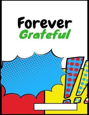 Forever Grateful: A Blank Comic Book for Overcoming Sex Addiction