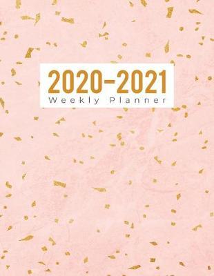 2020-2021 Weekly Planner: Two Year from January 2020 through December 2021 - Agenda Organizer and Schedule