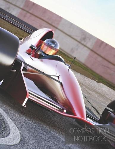 Composition notebook: BIG wide ruled composition notebook 120 pages (8.5x11), for car and automotive lovers, both men and women, boys and girls & those who love driving