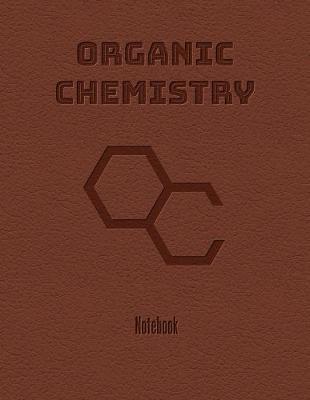 Organic Chemistry OC Notebook: Hexagonal Graph Paper Workbook for Bond-Line Drawings