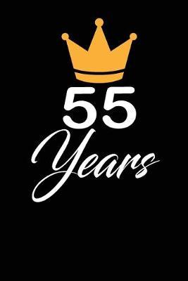 55 years: funny and cute blank lined journal Notebook, Diary, planner Happy 55th fifty-fifth Birthday Gift for fifty five year old daughter, son, boyfriend, girlfriend, men, women, wife and husband