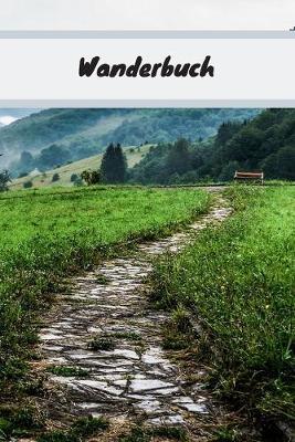 Wanderbuch: Dieses schoene Wanderbuch Gipfelbuch ist stets Dein Begleiter auf Deinen Wanderungen.
