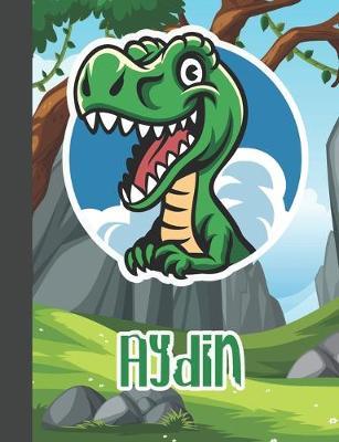 Aydin: Wide Ruled Composition Notebook Dinosaur Boys Kids Personalized Journal for School Supplies - 110 pages 7.44x9.269