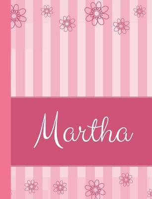 Martha: Personalized Name College Ruled Notebook Pink Lines and Flowers