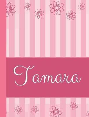 Tamara: Personalized Name College Ruled Notebook Pink Lines and Flowers