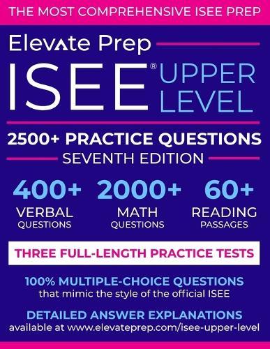 ISEE Upper Level: 2500+ Practice Questions