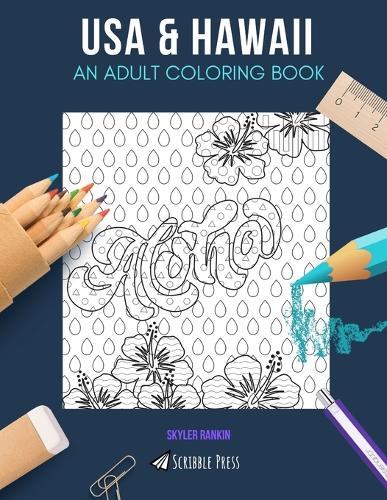 USA & Hawaii: AN ADULT COLORING BOOK: USA & Hawaii - 2 Coloring Books In 1