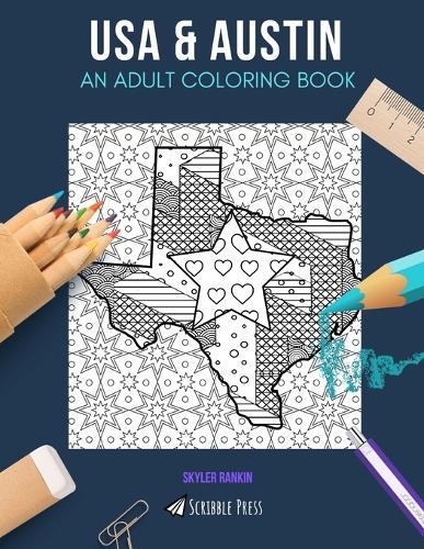 USA & Austin: AN ADULT COLORING BOOK: USA & Austin - 2 Coloring Books In 1