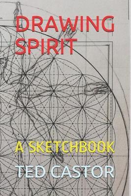 Drawing Spirit: A Sketchbook