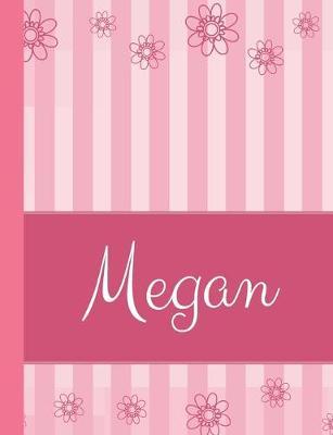 Megan: Personalized Name College Ruled Notebook Pink Lines and Flowers
