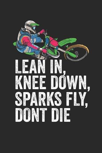 Racing Logbuch: Dein persoenliches Tagebuch fur Motorrad Rennen und Renntrainings auf der Rennstrecke ♦ fur uber 100 Eintrage ♦ Handliches 6x9 Format ♦ Motiv: Lean in