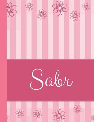 Sabr: Personalized Name College Ruled Notebook Pink Lines and Flowers