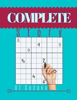 Complete Story Of Sadako: USA Today Suduko Puzzle Books, The Original Sudoku Page-A-Day Calendar 2019, Hours of brain - boosting entertainment for adults and kids.