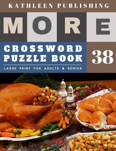 Crossword Puzzles Large Print: Crossword Quick - More Full Page Crosswords to Challenge Your Brain (Find a Word for Adults & Seniors) - Happy Thanksgiving design