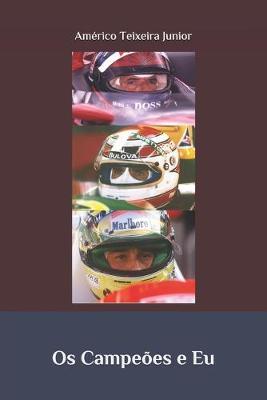 Os Campeoes e Eu