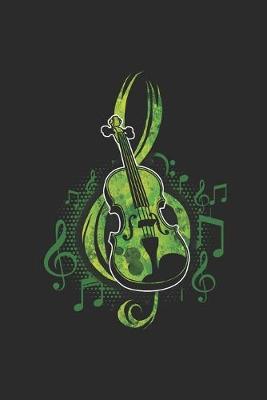 The Violin: Violins Notebook, Blank Lined (6  x 9  - 120 pages) Musical Instruments Themed Notebook for Daily Journal, Diary, and Gift