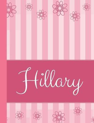 Hillary: Personalized Name College Ruled Notebook Pink Lines and Flowers