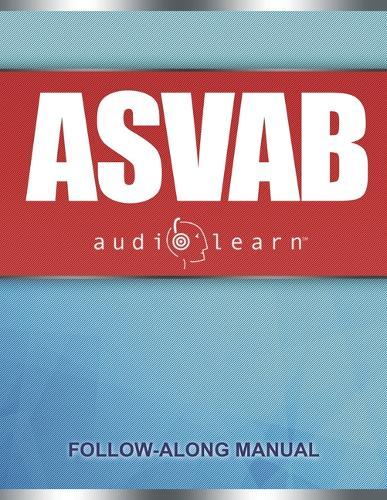 ASVAB AudioLearn: Complete Review for the Armed Services Vocational Aptitude Battery