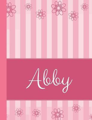 Abby: Personalized Name College Ruled Notebook Pink Lines and Flowers