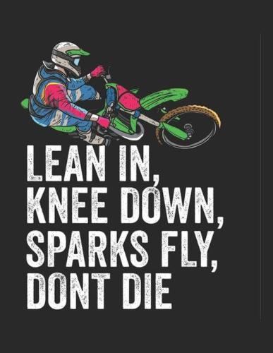 Racing Logbuch: Dein persoenliches Tagebuch fur Motorrad Rennen und Renntrainings auf der Rennstrecke ♦ fur uber 100 Eintrage ♦ Grosszugiges A4+ Format ♦ Motiv: Lean in